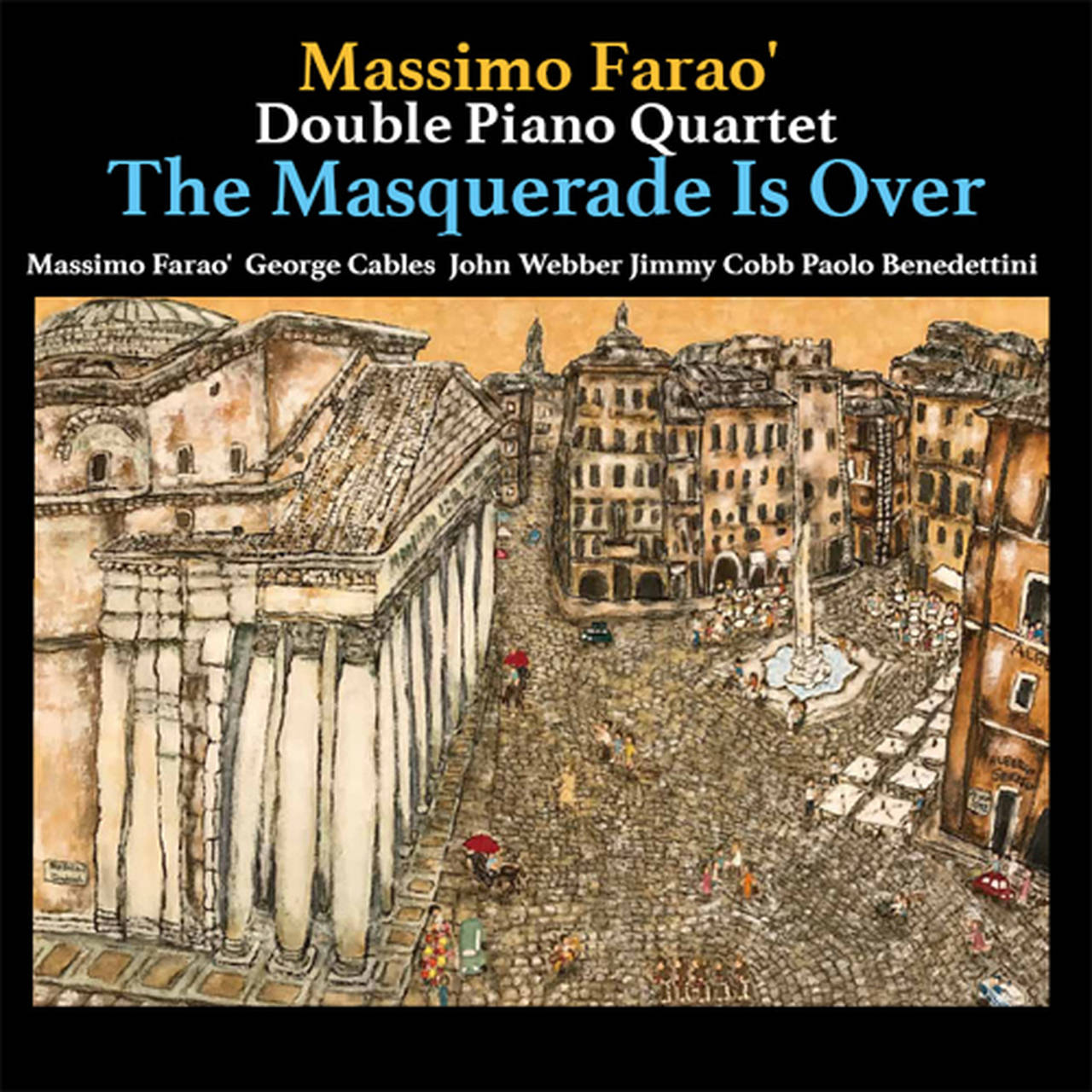 The Massimo Farao' Double Piano Quartet The Masquerade Is Over 180g LP (Vinyl)