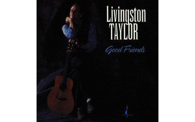 Livingston Taylor - Good Friends (CD)