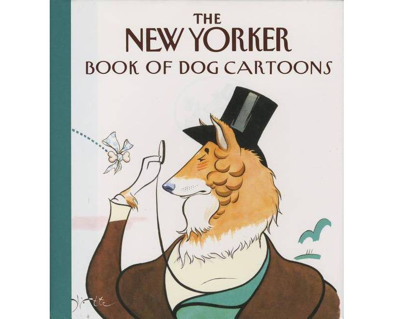 The New Yorker Book of Dog Cartoons - (Paperback)