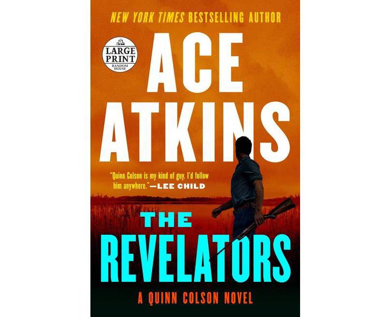 The Revelators - (Quinn Colson Novel) Large Print by  Ace Atkins (Paperback)