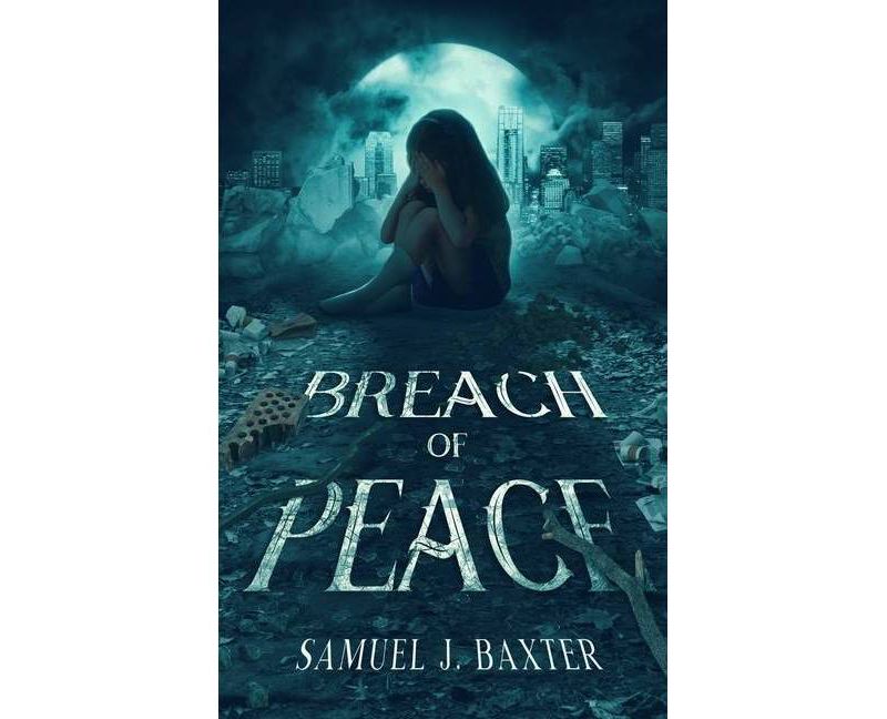 Breach of Peace - by  Samuel J Baxter (Paperback)