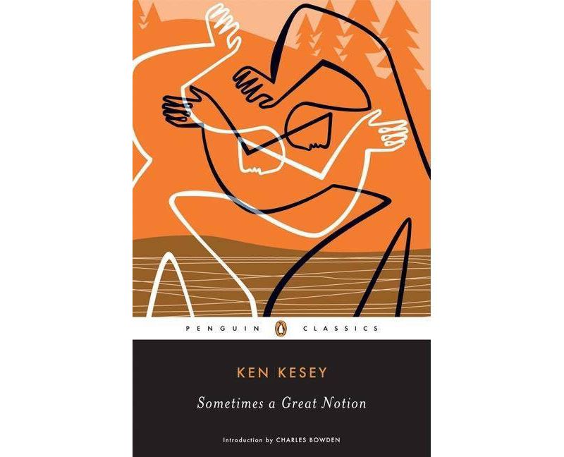 Sometimes a Great Notion - (Penguin Classics) by  Ken Kesey (Paperback)