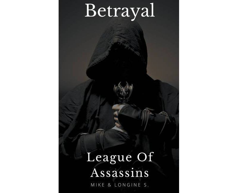 League Of Assassins - by  Mike S & Longine S (Paperback)