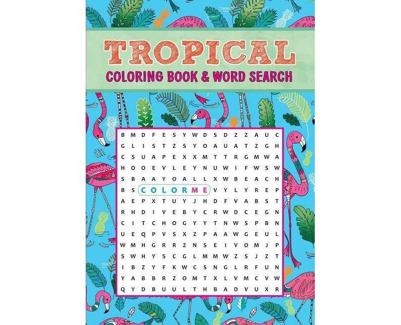 Tropical Coloring Book & Word Search -  (Coloring Book & Word Search) (Paperback)
