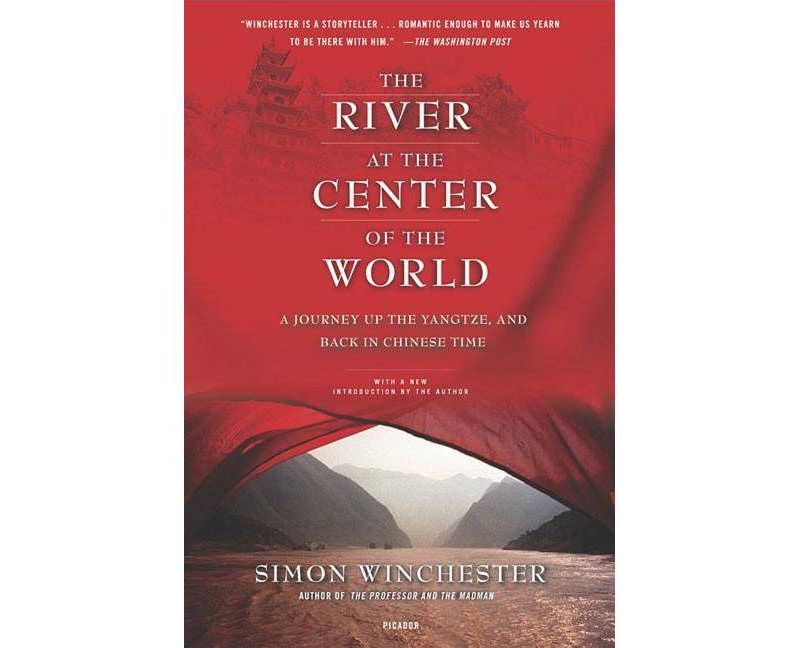The River at the Center of the World - 2nd Edition by  Simon Winchester (Paperback)