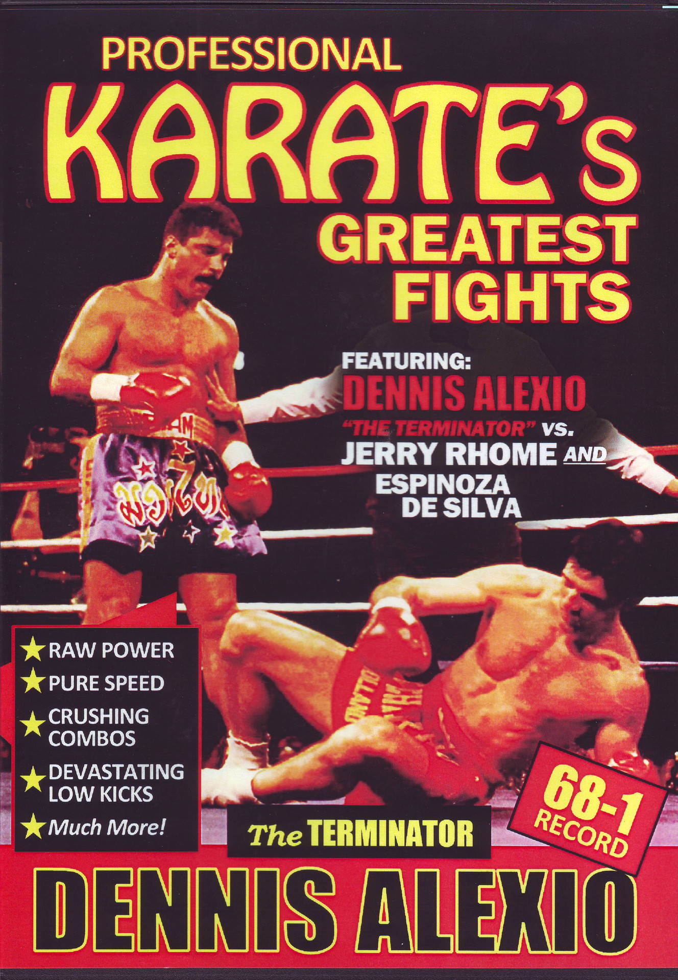 Dennis Alexio vs Jerry Rhome & Espinoza De Silva Pro Karate Fights DVD