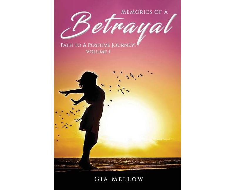 Memories of a Betrayal - by  Gia Mellow (Paperback)