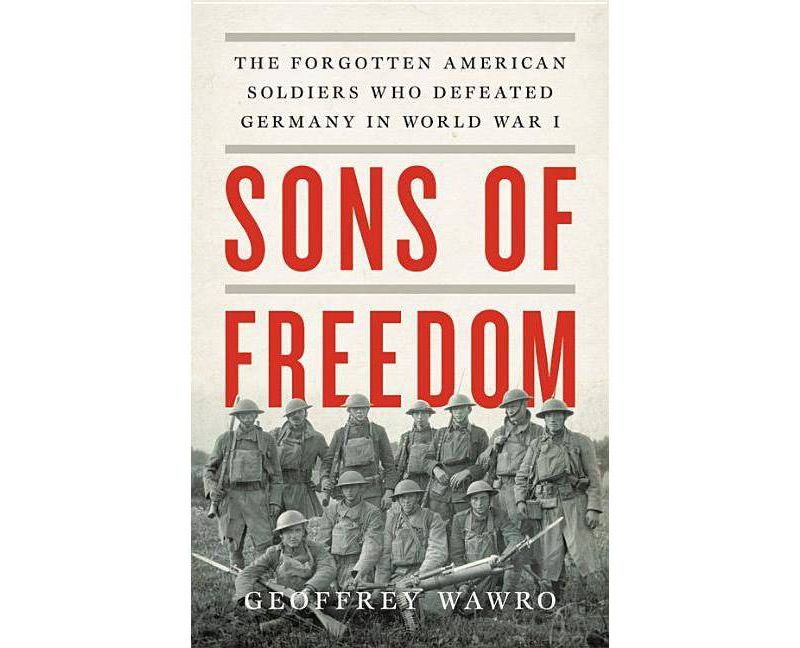Sons of Freedom - by  Geoffrey Wawro (Hardcover)