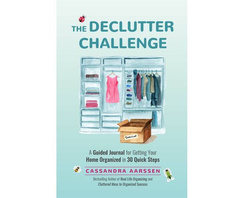 The Declutter Challenge - by Cassandra Aarssen (Paperback)