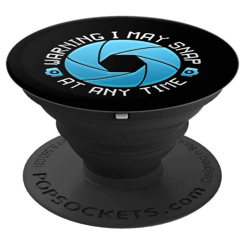 Warning I May Snap At Anytime Photography PopSockets Grip and Stand for Phones and Tablets