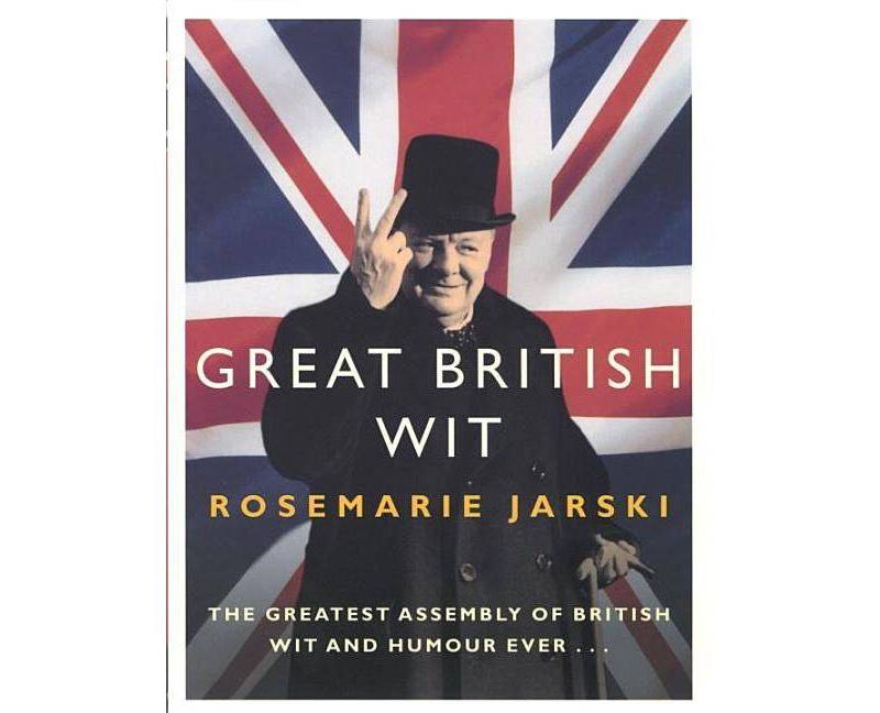 Great British Wit - by  Rosemarie Jarski (Paperback)