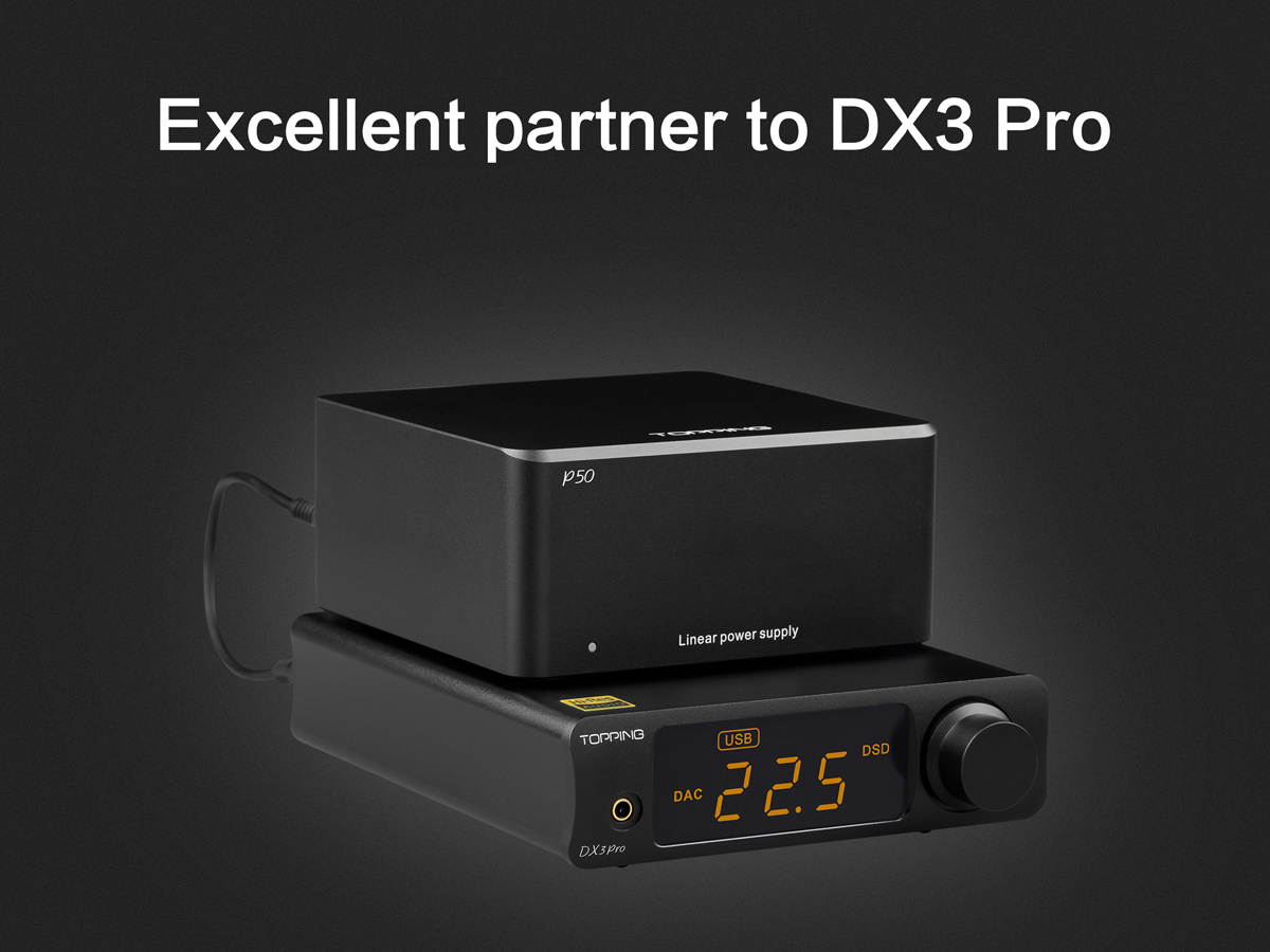 TOPPING P50 Low Noise Linear Power Supply for Topping D50 D50s DX3 Pro D30