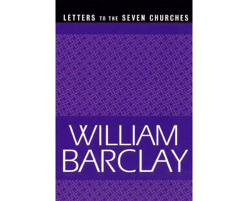 Letters to the Seven Churches - (William Barclay Library) by  William Barclay (Paperback)