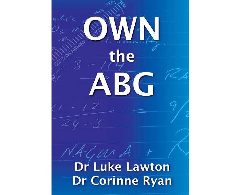 OWN the ABG - by  Luke Lawton & Corinne Ryan (Paperback)