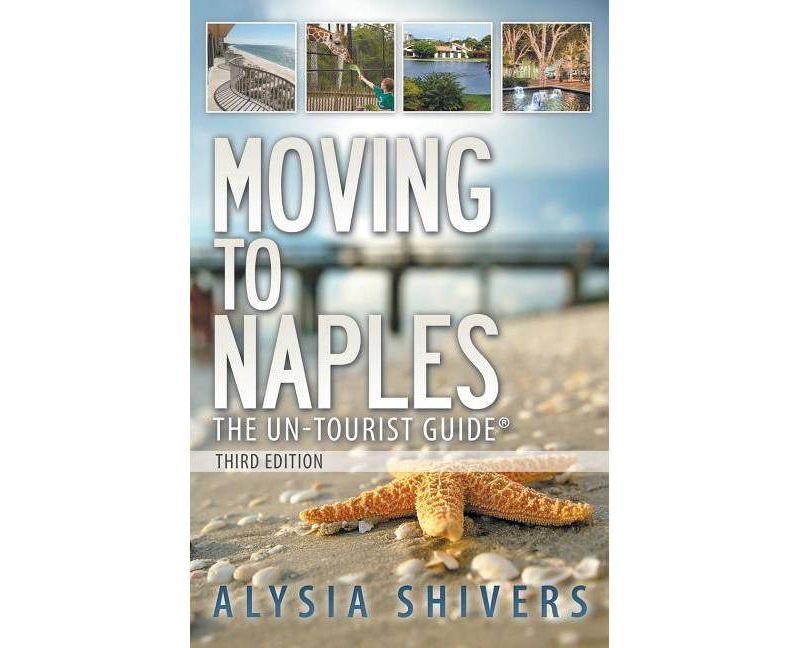 Moving to Naples - by  Alysia Shivers (Paperback)