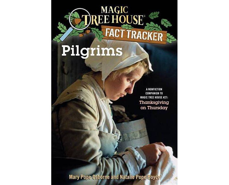 Pilgrims - (Magic Tree House Fact Tracker) by  Mary Pope Osborne & Natalie Pope Boyce (Paperback)