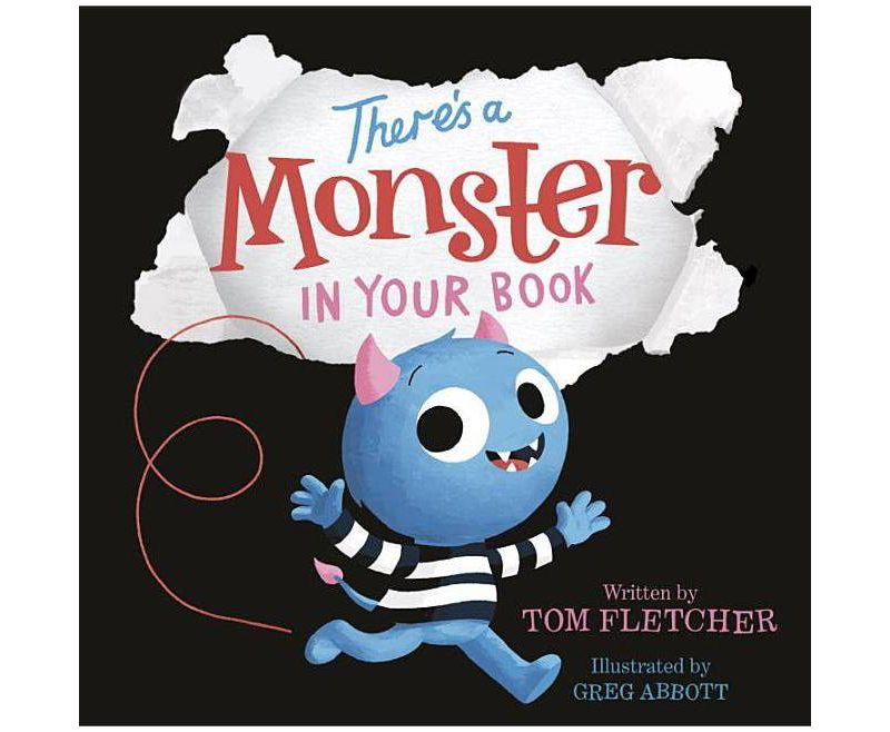 There's a Monster in Your Book 10/15/2017 (Hardcover) - by Tom Fletcher