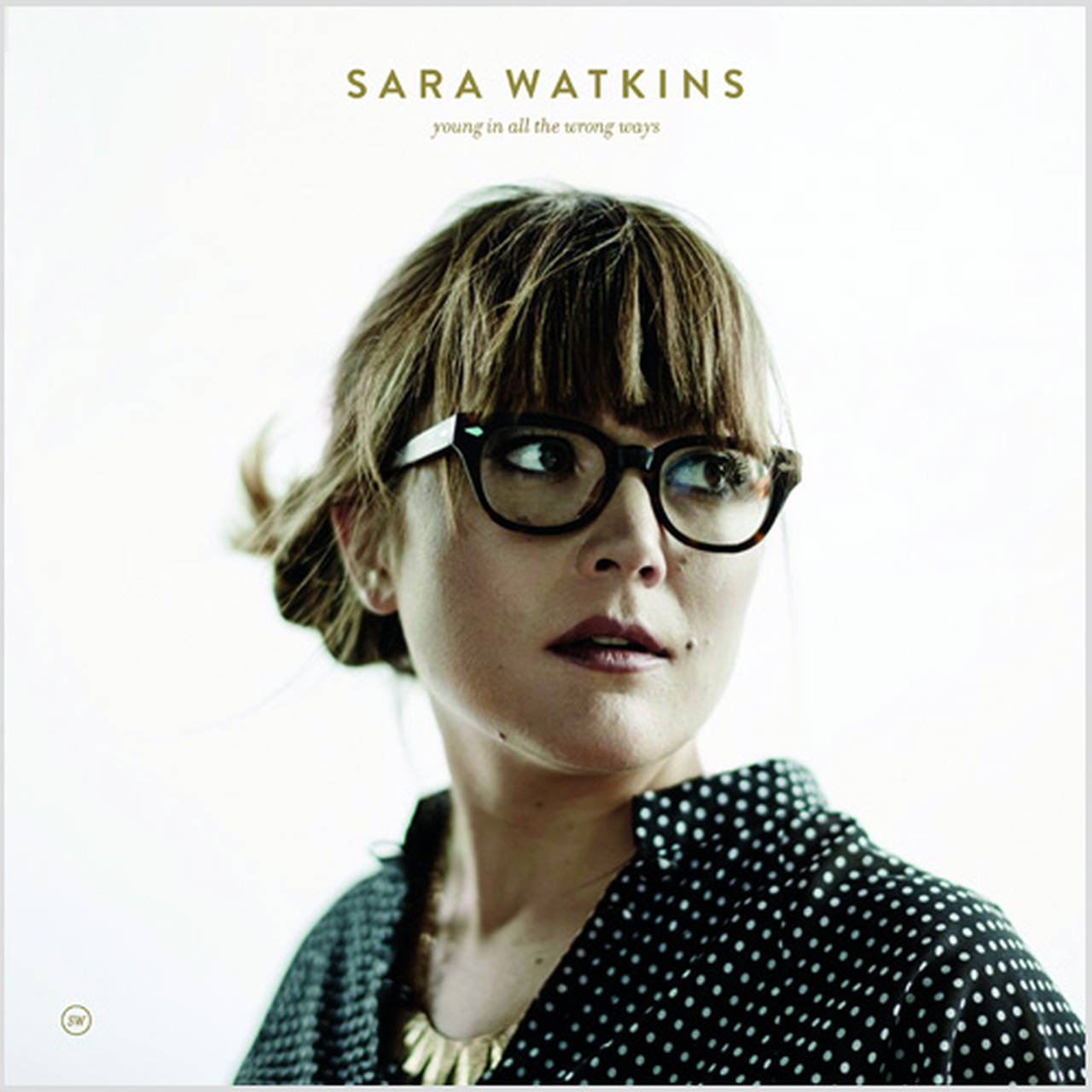 Sara Watkins Young In All the Wrong Ways LP (Vinyl)