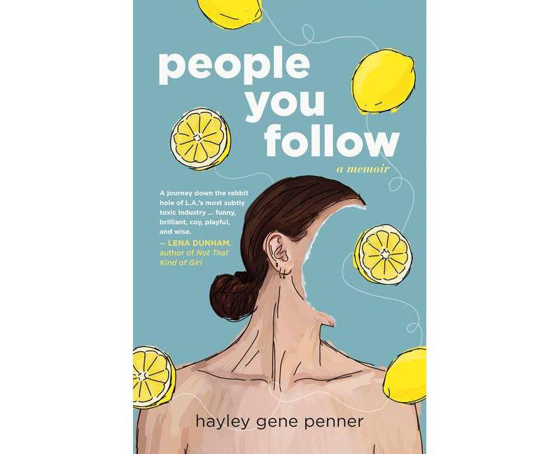 People You Follow - by  Hayley Gene Penner (Paperback)
