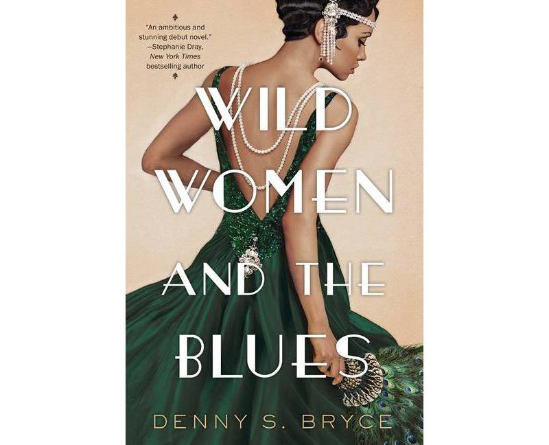 Wild Women and the Blues - by Denny S Bryce (Paperback)