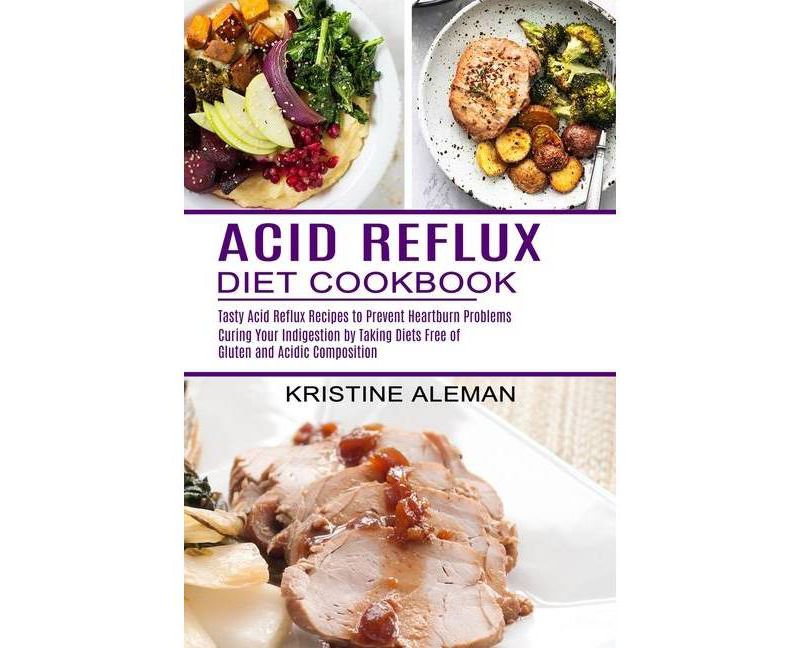 Acid Reflux Diet Cookbook - by  Kristine Aleman (Paperback)