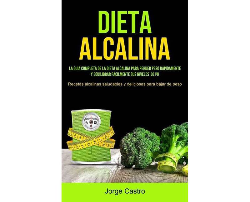 Dieta Alcalina - by  Jorge Castro (Paperback)