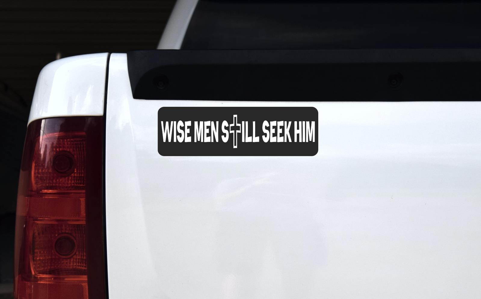 StickerTalk Wise Men Still Seek Him Magnet, 10 inches by 3 inches