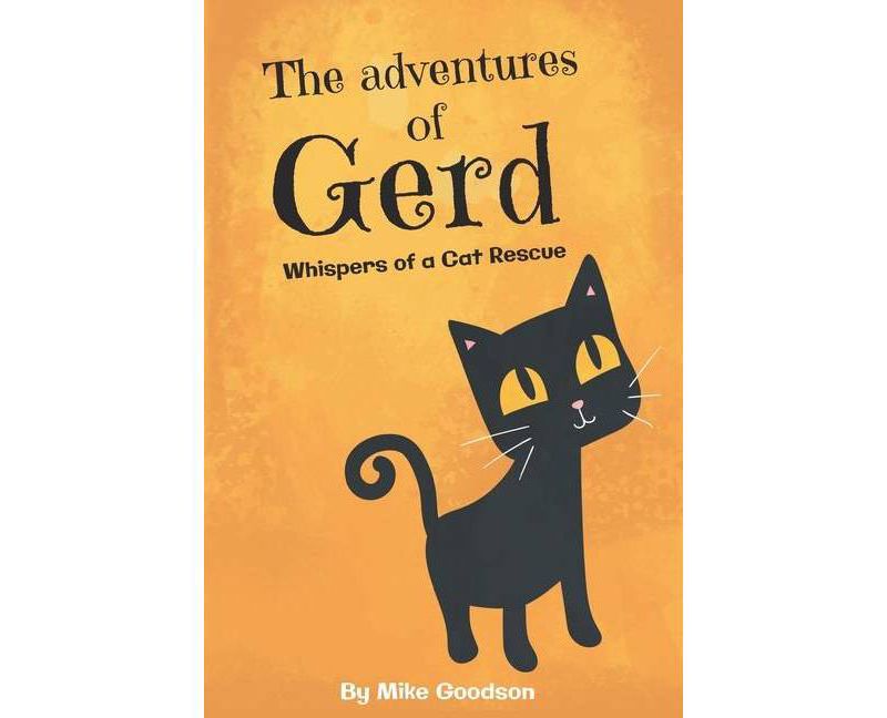 The Adventures Of Gerd - by  Mike Goodson (Paperback)