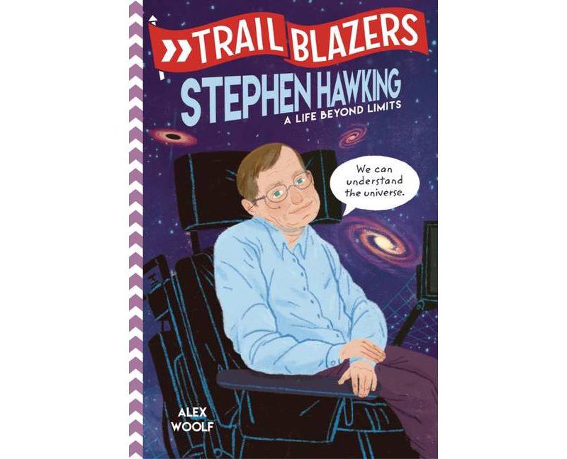 Trailblazers: Stephen Hawking - by  Alex Woolf (Paperback)