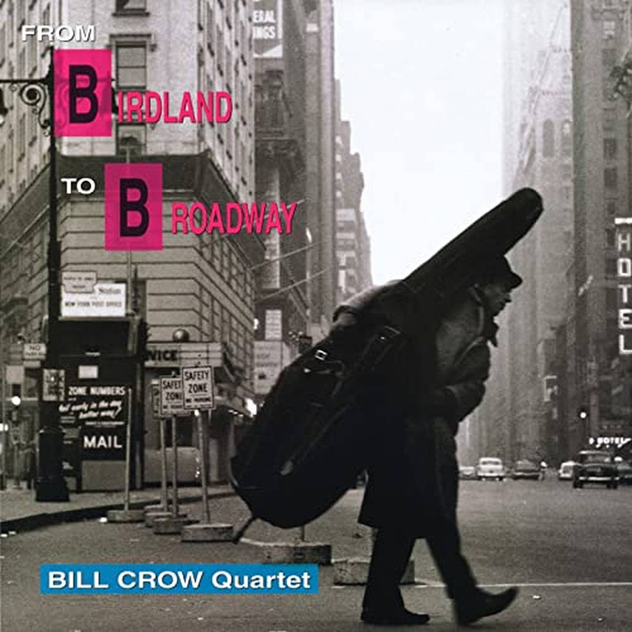 The Bill Crow Quartet From Birdland To Broadway 180g LP (Vinyl)