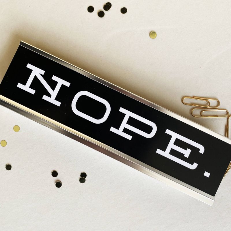 'Nope' Desk Sign