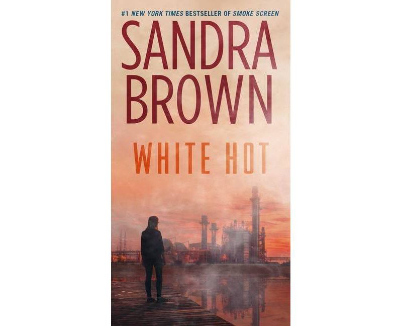 White Hot - by Sandra Brown (Paperback)