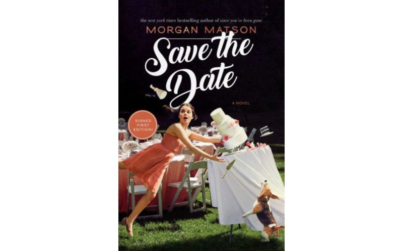 Save the Date -  Signed by Morgan Matson (Hardcover)