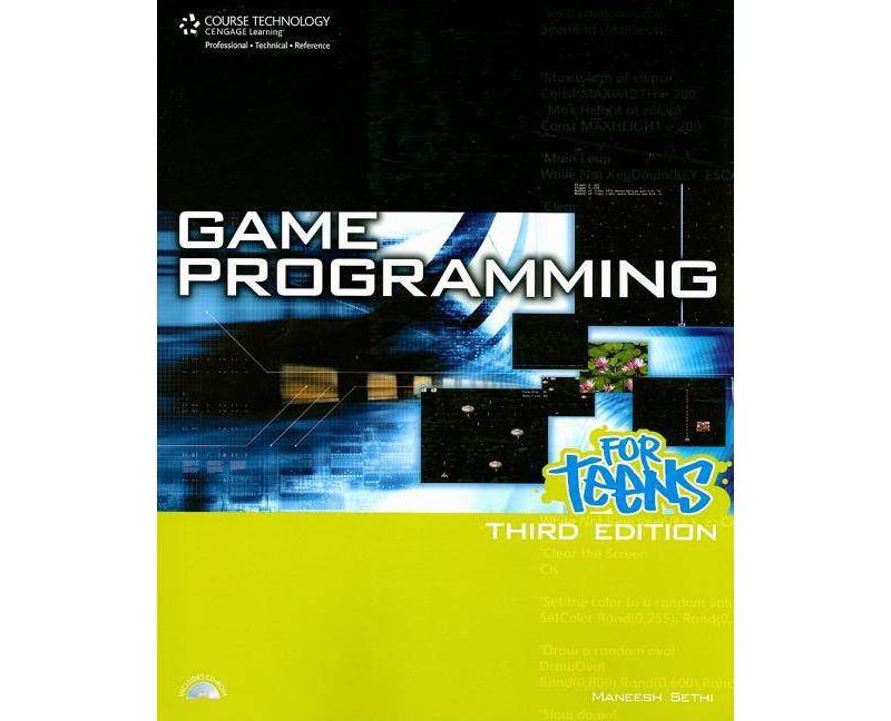 Game Programming for Teens - (For Teens) 3rd Edition by  Maneesh Sethi (Mixed Media Product)