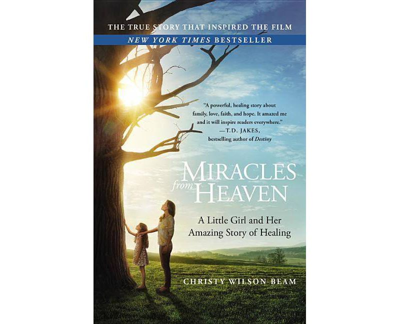 Miracles from Heaven (Media Tie-In) (Paperback) by Christy Wilson Beam