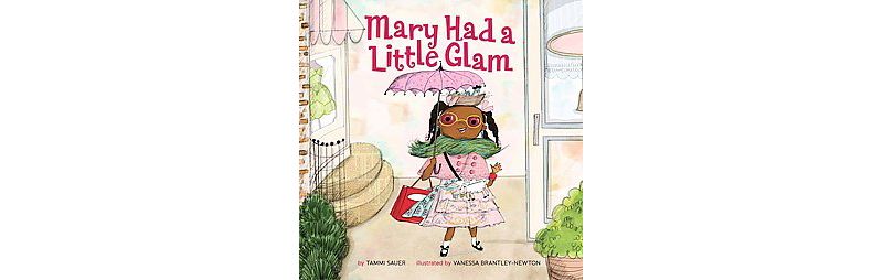 Mary Had a Little Glam (Hardcover) (Tammi Sauer)