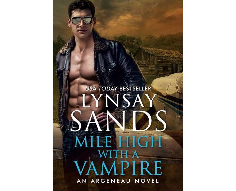 Mile High with a Vampire - (Argeneau Novel) by  Lynsay Sands (Paperback)