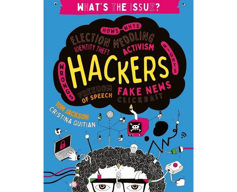 Hackers - (What's the Issue?) by  Tom Jackson (Paperback)