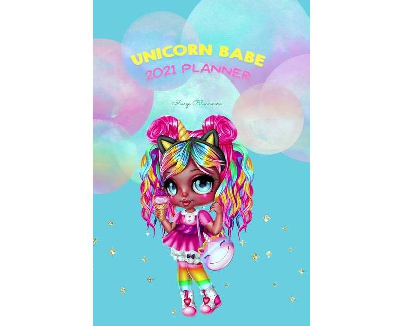 Unicorn Babe 2021 Planner - by  Margo Blackmore (Paperback)