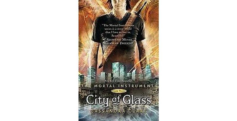 City of Glass ( The Mortal Instruments) (Hardcover) by Cassandra Clare