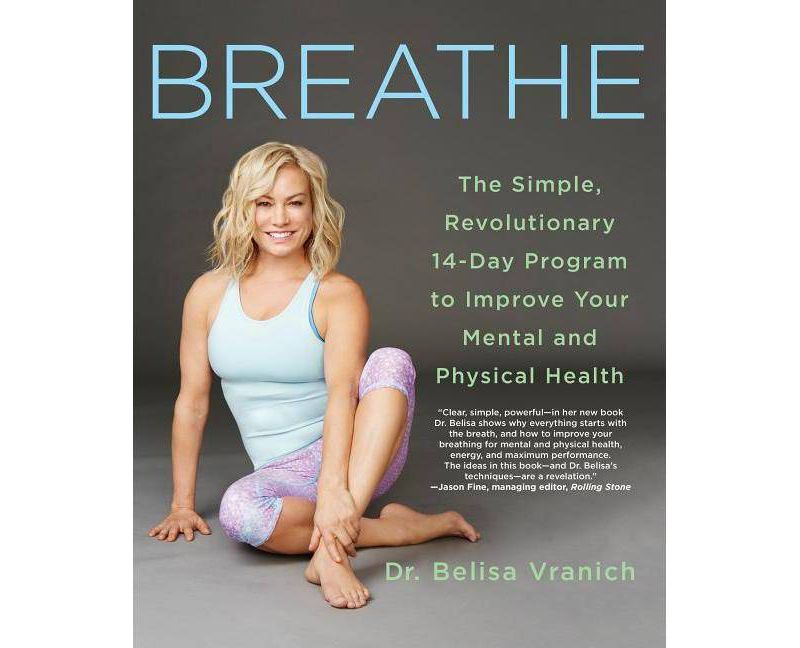 Breathe - by  Belisa Vranich (Paperback)