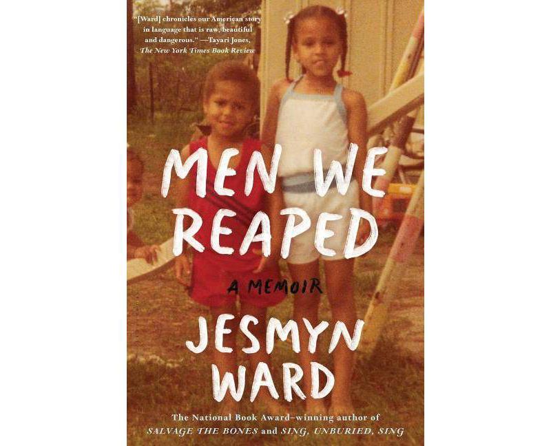Men We Reaped - by  Jesmyn Ward (Paperback)