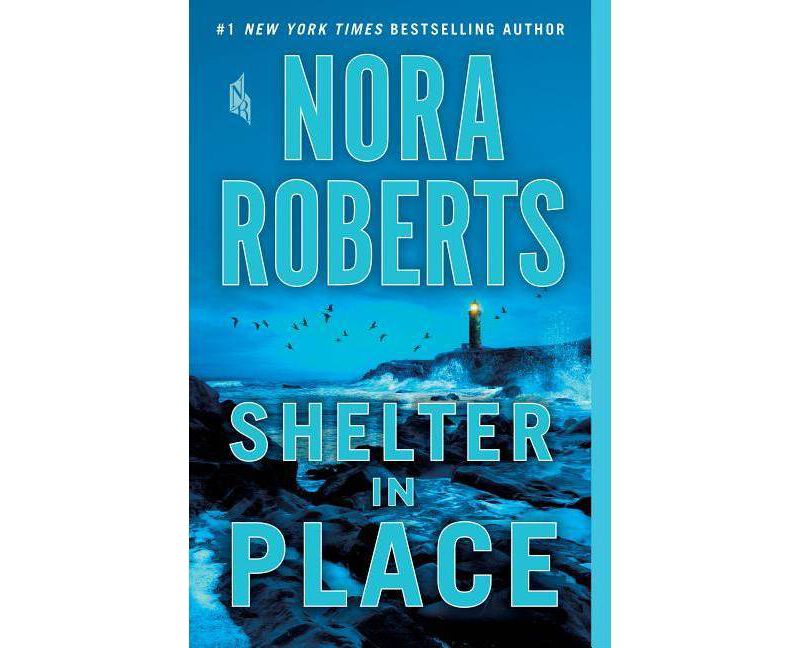 Shelter in Place -  Reprint by Nora Roberts (Paperback)