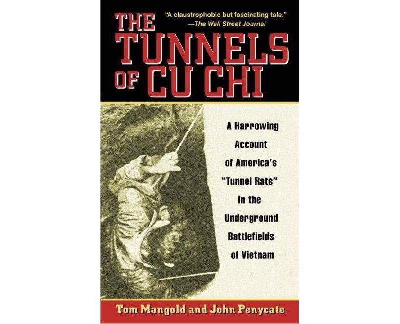 The Tunnels of Cu Chi - by  Tom Mangold (Paperback)