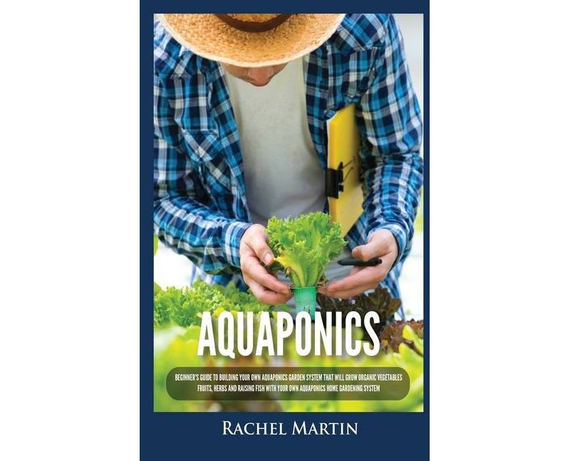 Aquaponics - by  Rachel Martin (Hardcover)