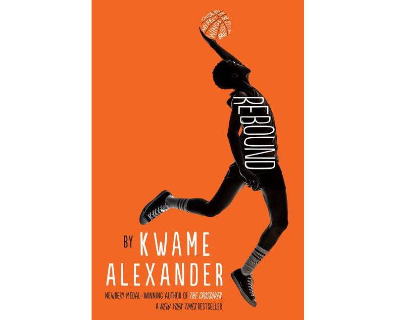 Rebound - (Crossover) by Kwame Alexander (Hardcover)