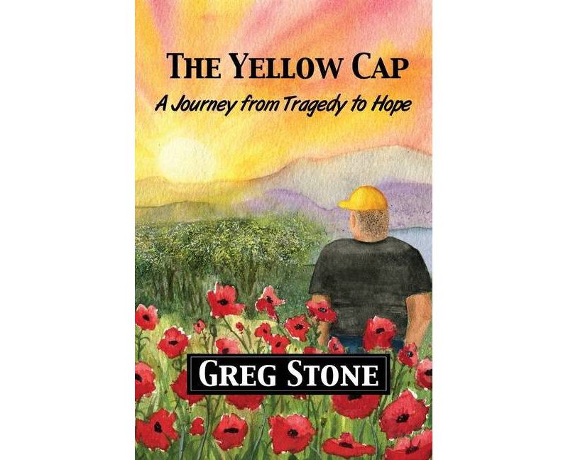The Yellow Cap - by  Greg A Stone (Paperback)