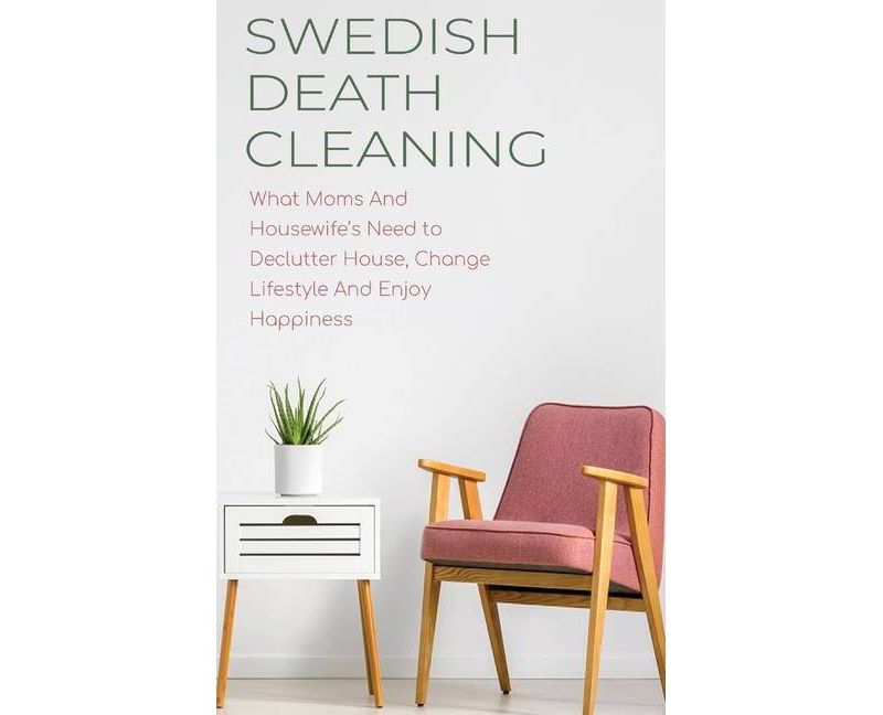Swedish Death Cleaning - by  Cloe Hampton (Hardcover)