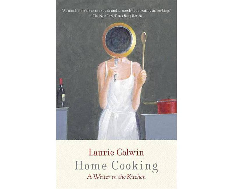 Home Cooking - (Vintage Contemporaries) by  Laurie Colwin (Paperback)