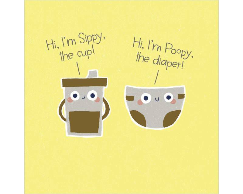 "Sippy and Poopy" Greeting Card